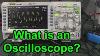 Eevblog 926 Introduction To The Oscilloscope