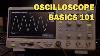 Oscilloscope Tutorial Basics 101